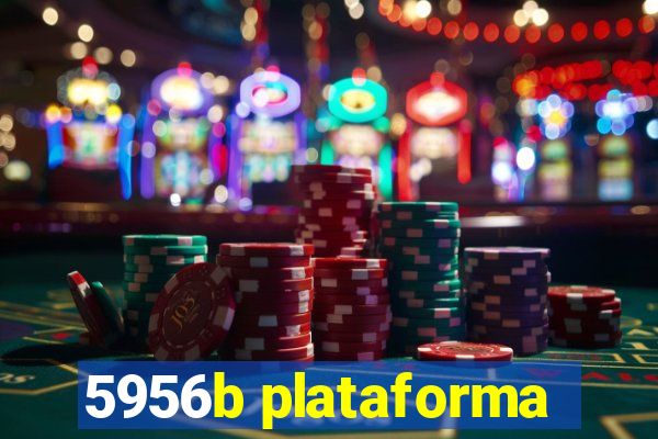 5956b plataforma